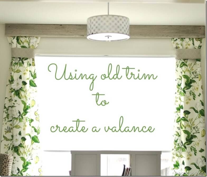 using old trim to create a valance @cleverlyinspired (10)