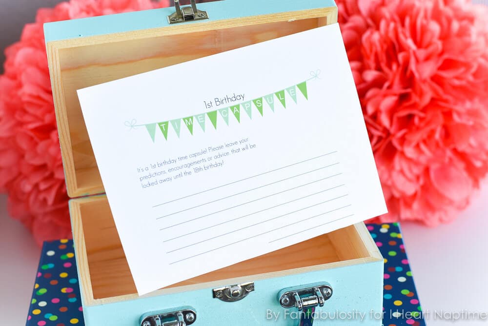 First Birthday Time Capsule with Free Printable - A sentimental touch for your baby's first birthday party; a time capsule that your guests can store notes in, to be read on his or her's 18th birthday!