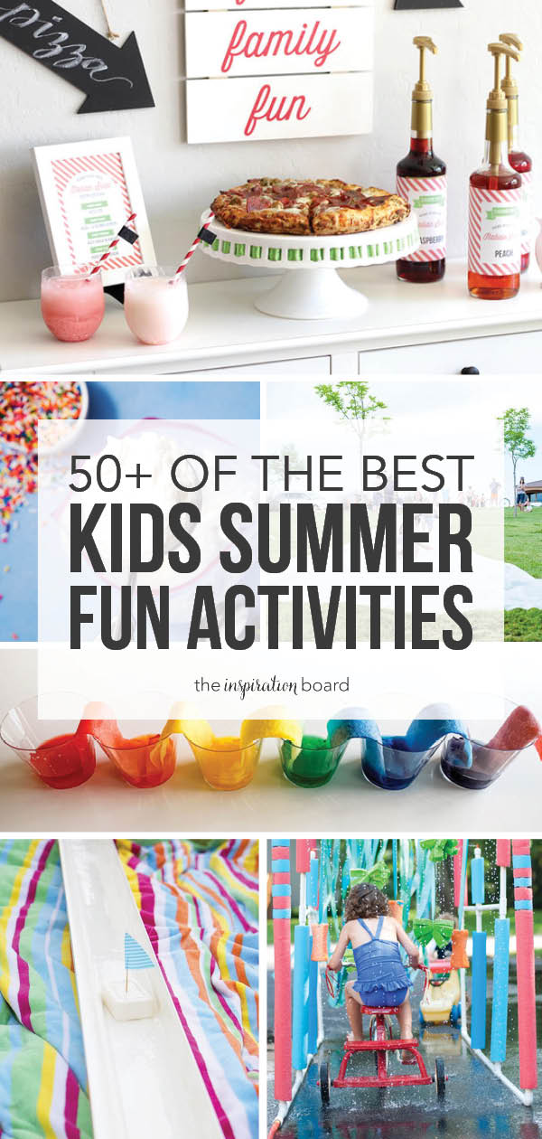 50+ of the BEST Kids Summer Fun Activities