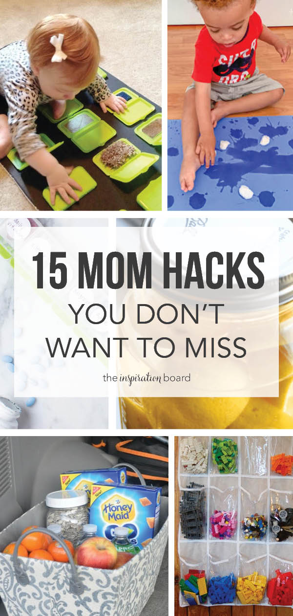 15 Mom Hacks You Don’t Want to Miss