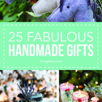 25 Fabulous Handmade Gifts
