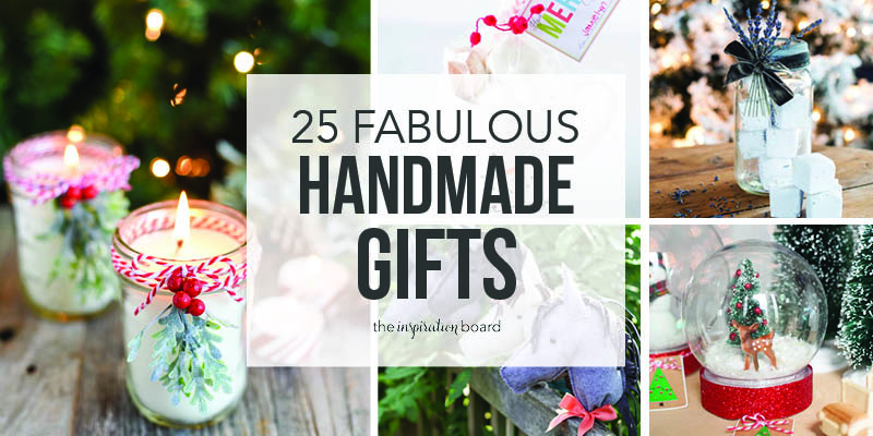 25 Fabulous Handmade Gifts - The Inspiration Board