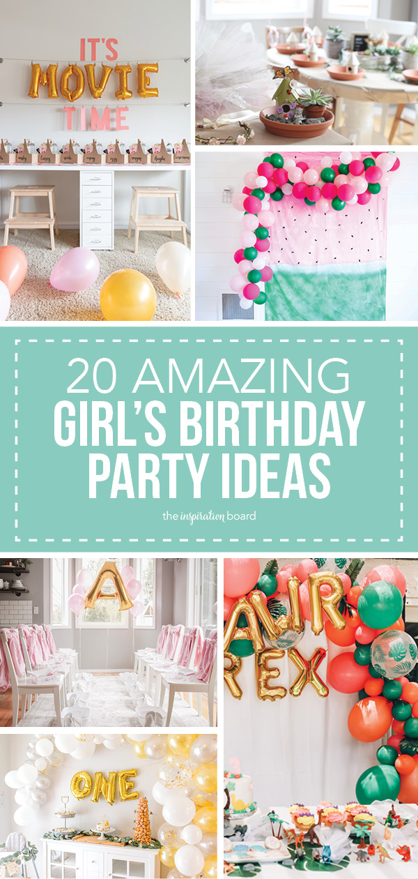 20 Amazing Girl's Birthday Party Ideas Vertical Collage
