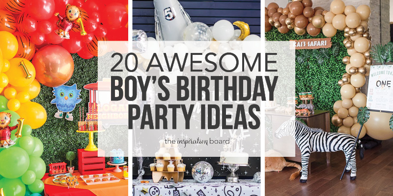 20 Awesome Boy's Birthday Party Ideas