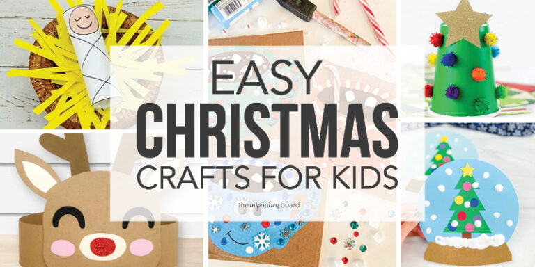 Easy Christmas Crafts for Kids- The Inspiration Board