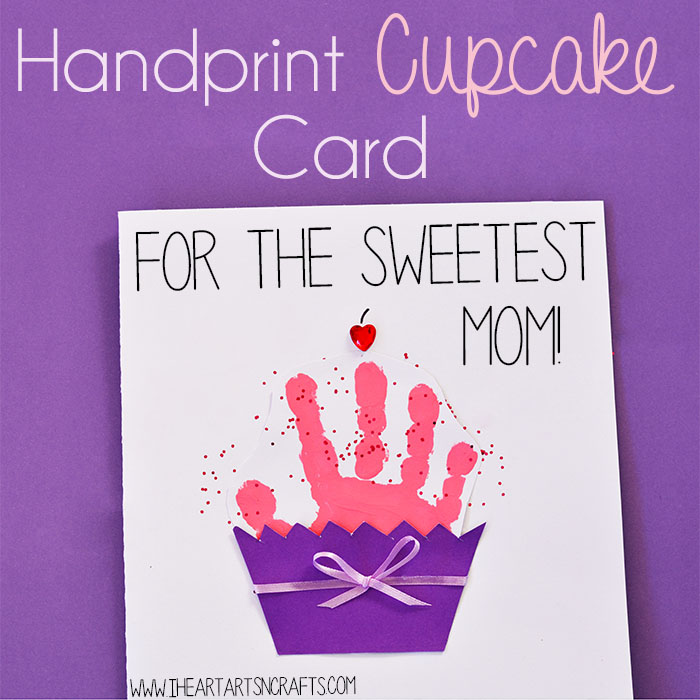 Handprint Cupcake Card- Mother's Day Craft
